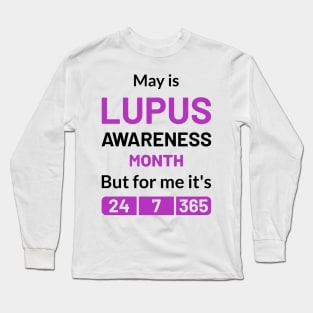 lupus Purple Awareness Month 24/7/365 Long Sleeve T-Shirt